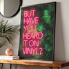 Have You Heard It On Vinyl Retro Funky Art Print A4
