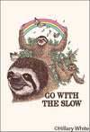 Illustration of sloths with a rainbow and butterflies, featuring the text 'Go with the Slow' by Hillary White.