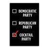 Vote For The Cocktail Party Funny Political Fridge Magnet