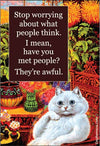 Stop worrying about what people think - Magnet