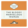 'The Bloody Marvellous Woman - Exhausted Pigeon Stories' Funny Glass Coaster
