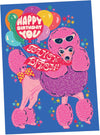 Happy Birthday You Fancy Bitch Birthday Card - Poodle Card