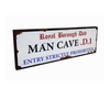 Man Cave Vintage Aged Metal Wall Street Sign