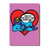 'Paint Me Like One Of Your French Girls' Skeletor Greetings Card
