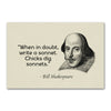'When In Doubt, Write A Sonnet. Chicks Dig Sonnets'Funny Magnet