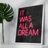 It Was All A Dream Pink Neon Effect A3