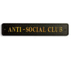Black & Gold "Anti-Social Club" Wall Sign