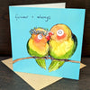 Forever & Always Card - Love Birds Romantic Card