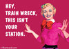 'Hey, train wreck, this isn't your station' Funny Vintage Retro Magnet